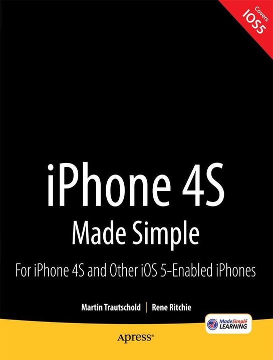 Immagine prodotto iPhone 4S Made Simple (Inglese, Martin Trautschold, Rene Ritchie, 2011)