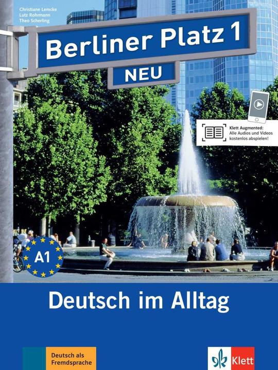 Produktbild Berliner Platz neu (Band 1): Lehr- und Arbeitsbuch (Deutsch, Christiane Lemcke, Lutz Rohrmann, Theo Scherling, 2009)
