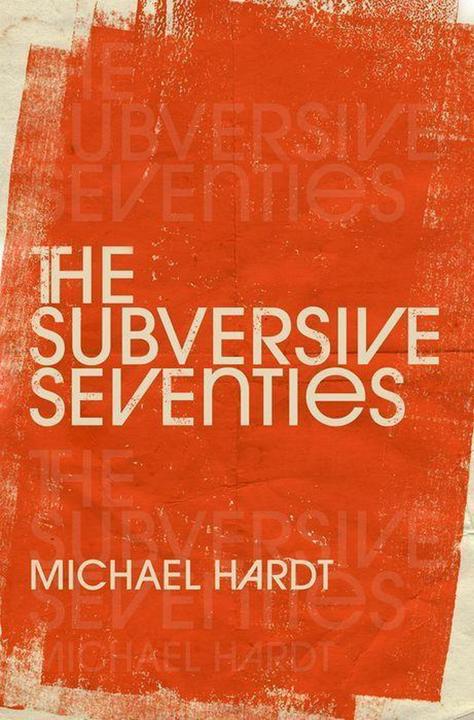 Actual product image The Subversive Seventies (English, Michael Hardt, 2023)