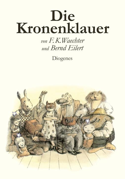 Produktbild Die Kronenklauer (Deutsch, Bernd Eilert, Friedrich Karl Waechter, 2008)