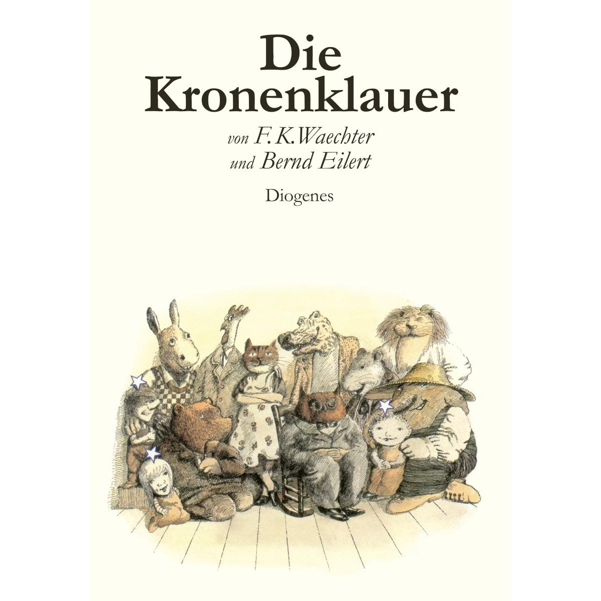Die Kronenklauer, Kinderbücher von Bernd Eilert, Friedrich K. Waechter