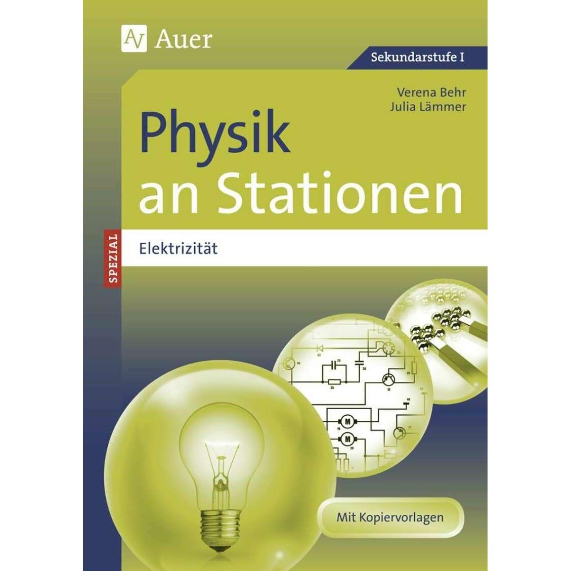 Physik an Stationen Spezial Elektrizität, Schulbücher von Julia Lämmer, Verena Behr