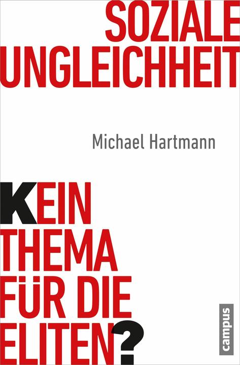 Produktbild Soziale Ungleichheit - Kein Thema für die Eliten? (Deutsch, Michael Hartmann, 2013)