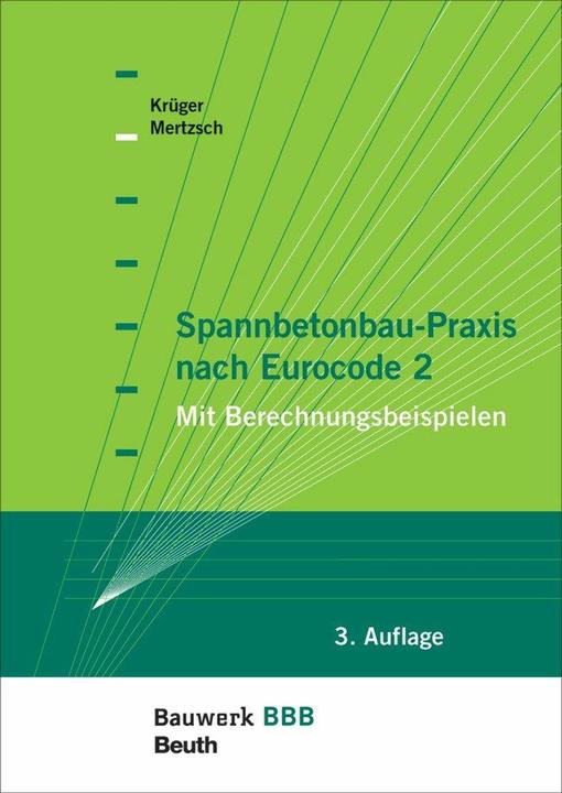 Produktbild Spannbetonbau-Praxis nach Eurocode 2 (Deutsch, Olaf Mertzsch, Wolfgang Krüger, 2012)
