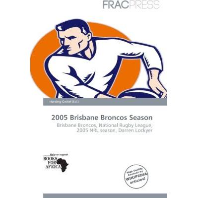 2005 Brisbane Broncos Season, Ratgeber