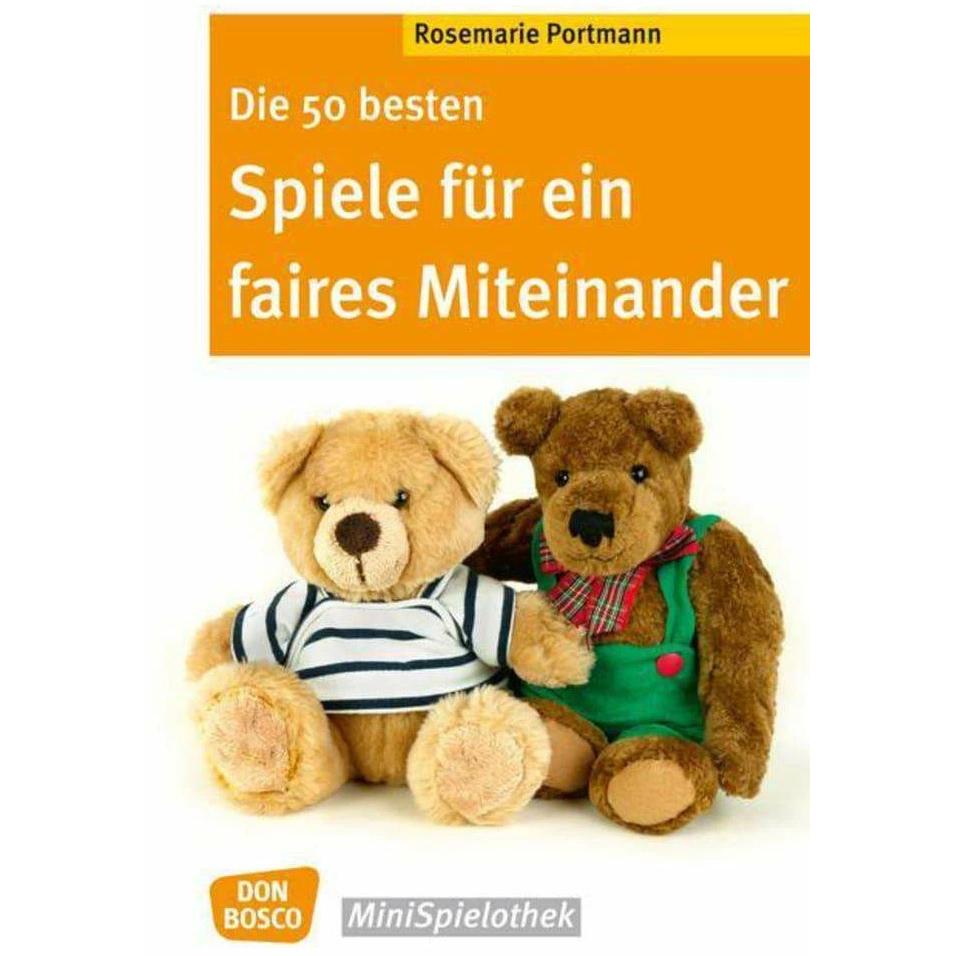 Die 50 besten Spiele für ein faires Miteinander, Kinderbücher von Rosemarie Portmann