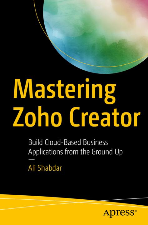 Produktbild Mastering Zoho Creator (Ali Shabdar, 2017)