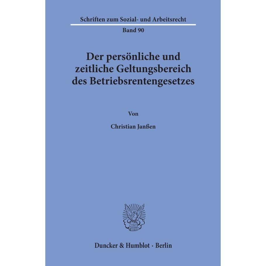 Der persönliche und zeitliche Geltungsbereich des Betriebsrentengesetzes., Fachbücher von Christian Janssen