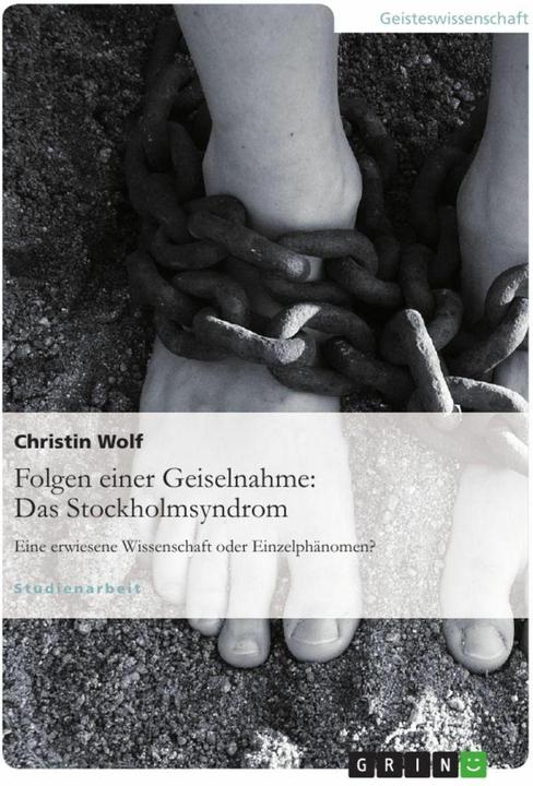 Produktbild Folgen einer Geiselnahme: Das Stockholmsyndrom (Deutsch, 2010)