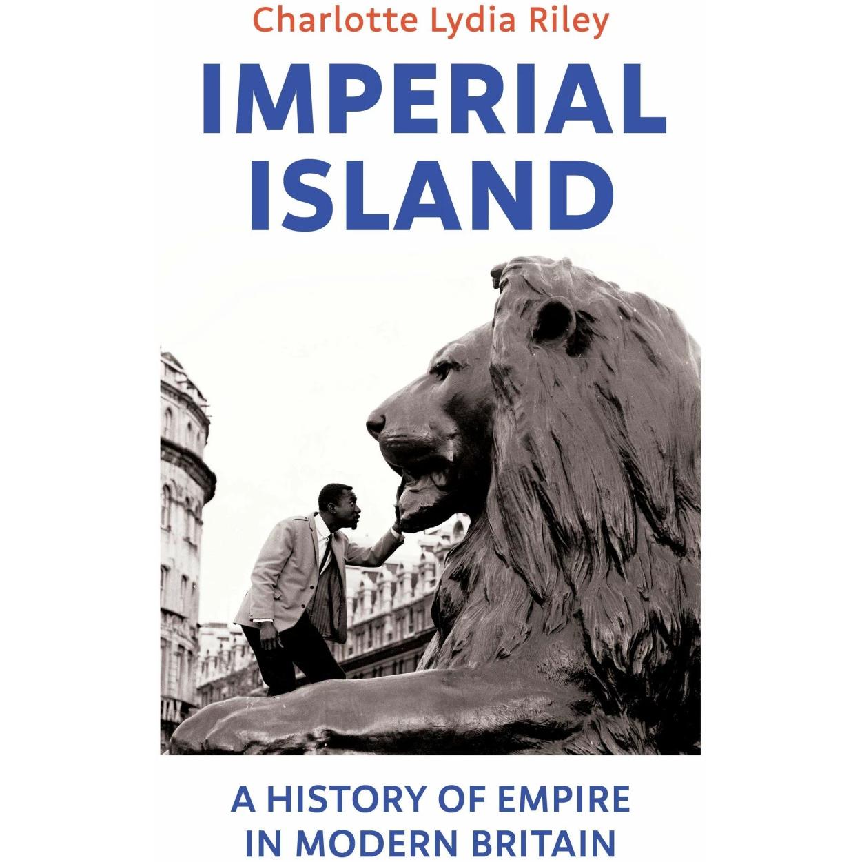 Imperial Island, Fachbücher von Charlotte Lydia Riley