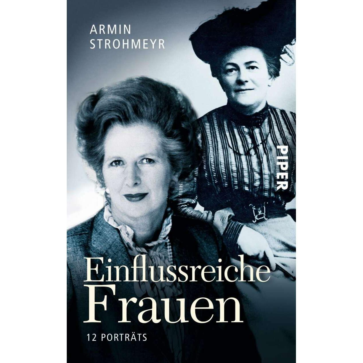 Einflussreiche Frauen, Belletristik von Armin Strohmeyr