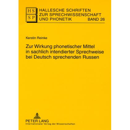 Zur Wirkung phonetischer Mittel in sachlich intendierter Sprechweise bei Deutsch sprechenden Russen, Fachbücher von Kers...