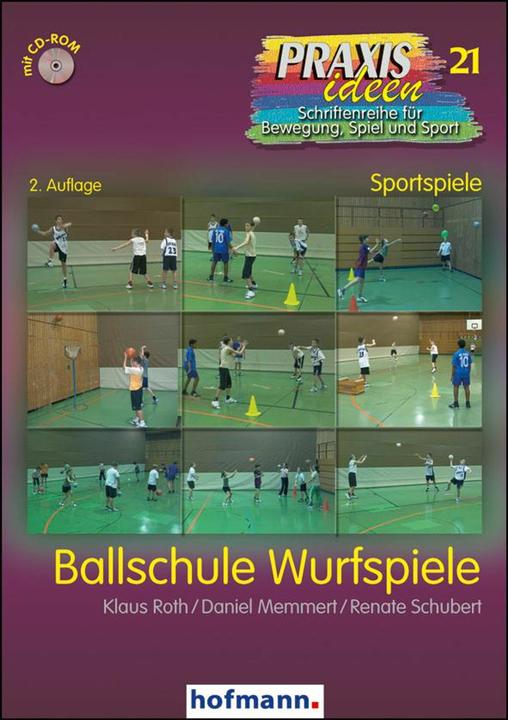 Produktbild Ballschule Wurfspiele (Deutsch, Daniel Memmert, Klaus Roth, Renate Schubert, 2013)