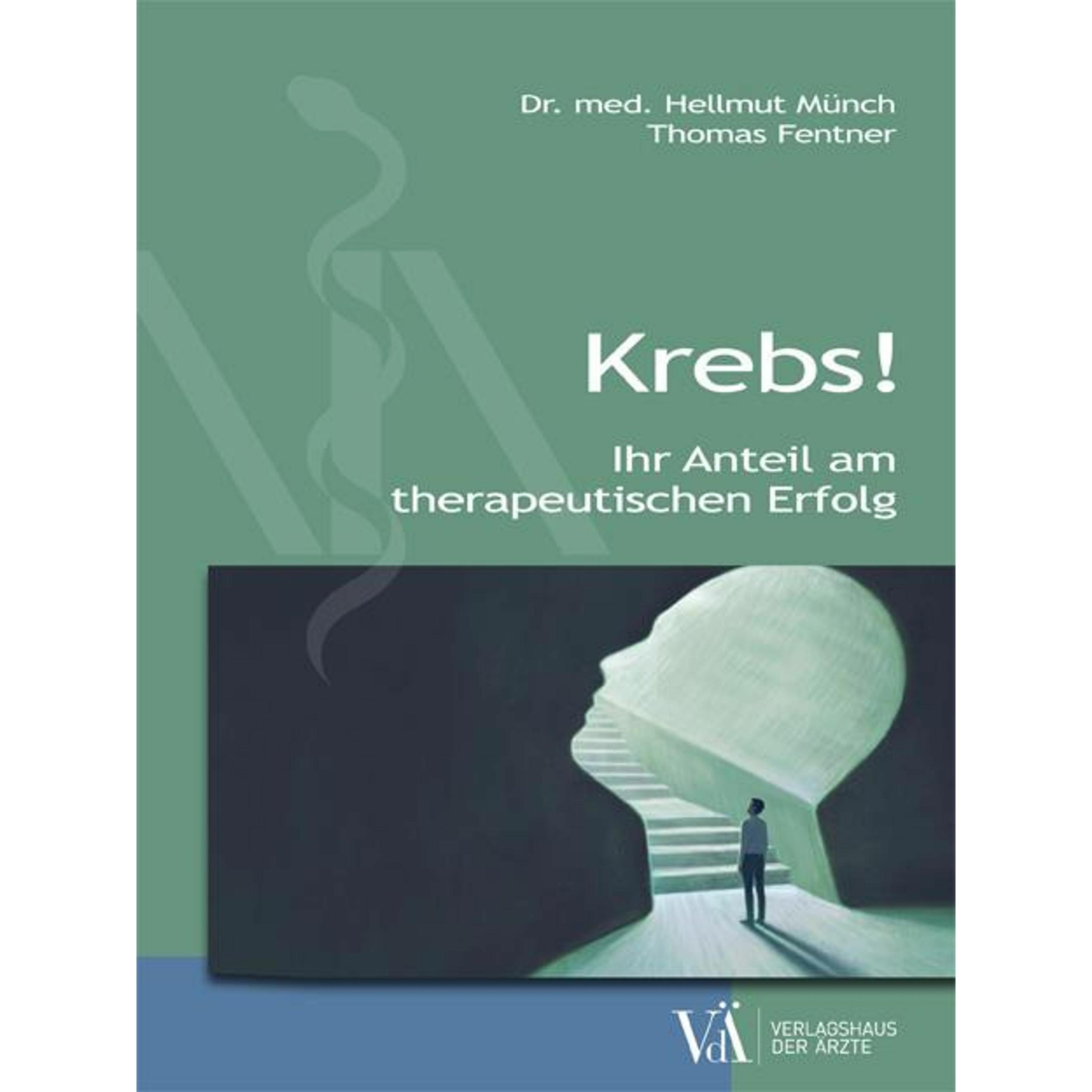 Krebs!, Ratgeber von Thomas Fentner, Hellmut Münch