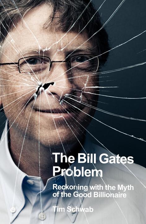 Actual product image The Bill Gates Problem (English, Tim Schwab, 2023)