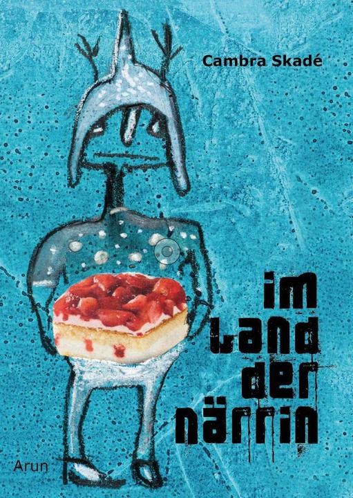 Produktbild Im Land der Närrin (Deutsch, Cambra Skadé, 2020)