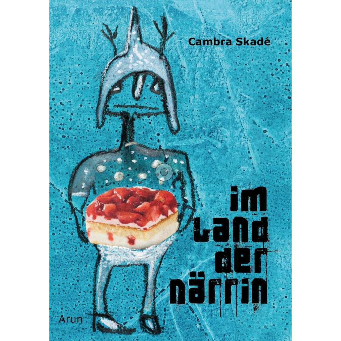 Im Land der Närrin, Sachbücher von Cambra Skadé