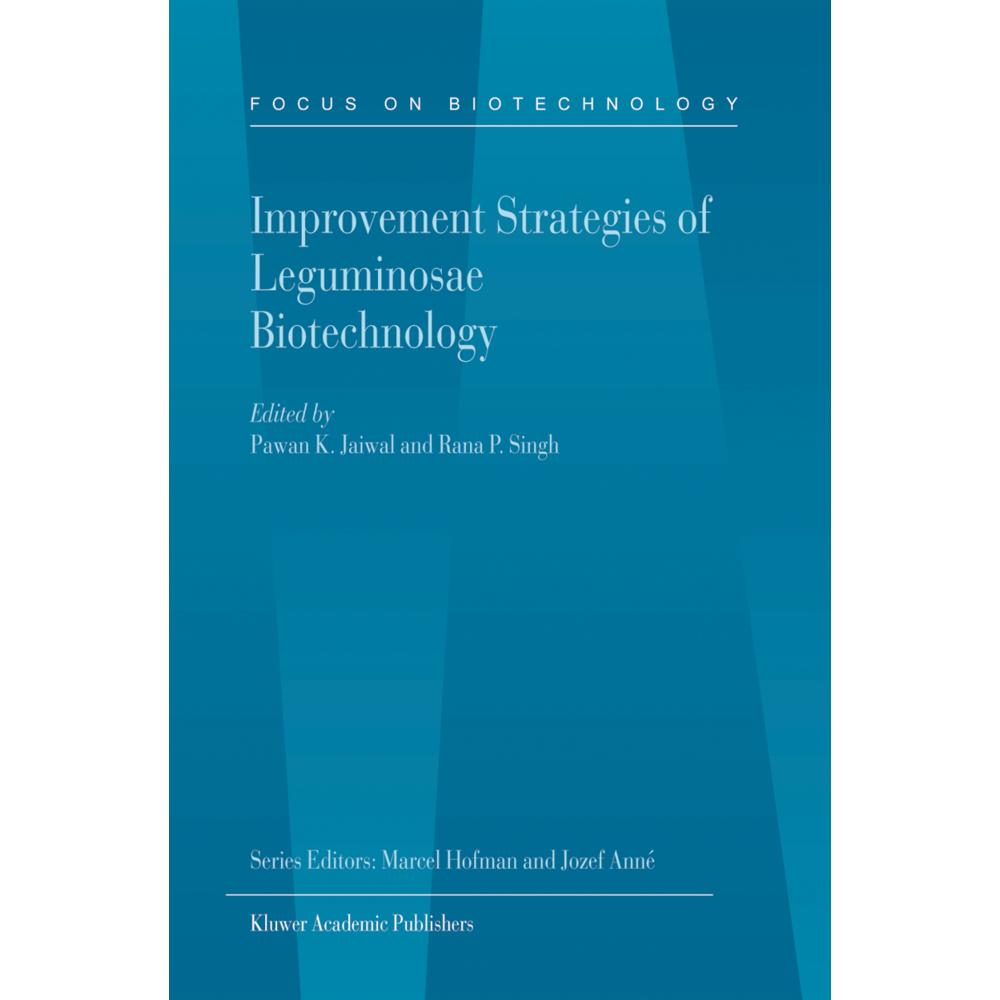 Improvement Strategies of Leguminosae Biotechnology, Fachbücher von Rana P. Singh, Pawan K. Jaiwal