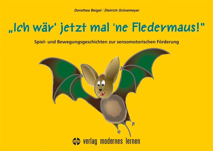 Image du produit Ich wär' jetzt mal 'ne Fledermaus (Allemand, Dietrich Grönemeyer, Dorothea Beigel, 2023)