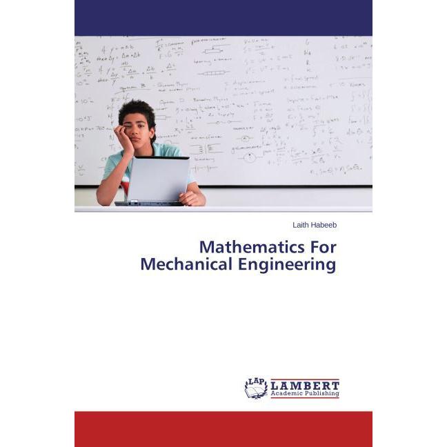 Mathematics For Mechanical Engineering, Fachbücher von Laith Habeeb