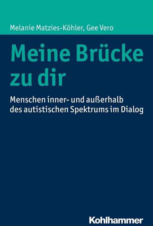 Produktbild Meine Brücke zu dir (Deutsch, Gee Vero, Maria Kaminski, Melanie Matzies-Köhler, 2016)