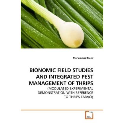 Bionomic Field Studies And Integrated Pest Management Of Thrips, Fachbücher von Muhammad Malik