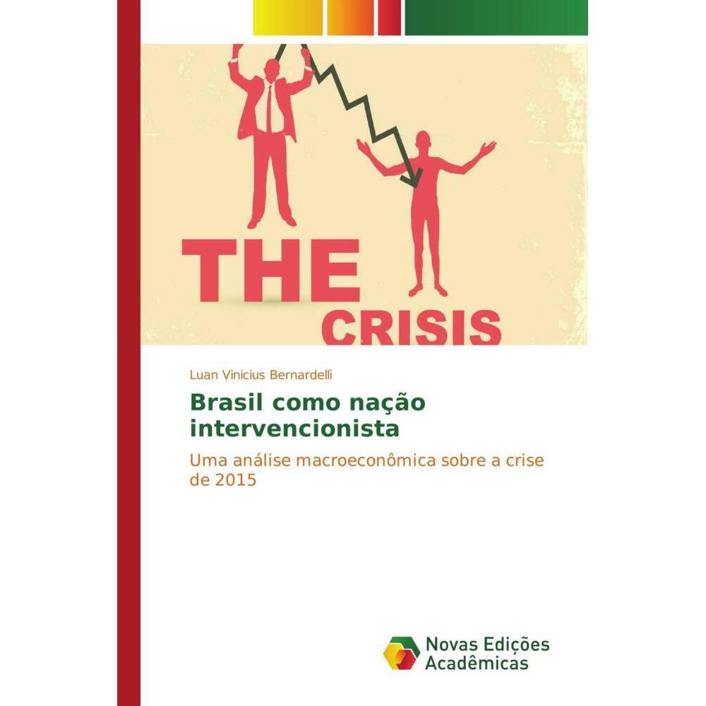 Brasil como nação intervencionista, Fachbücher von Luan Vinicius Bernardelli