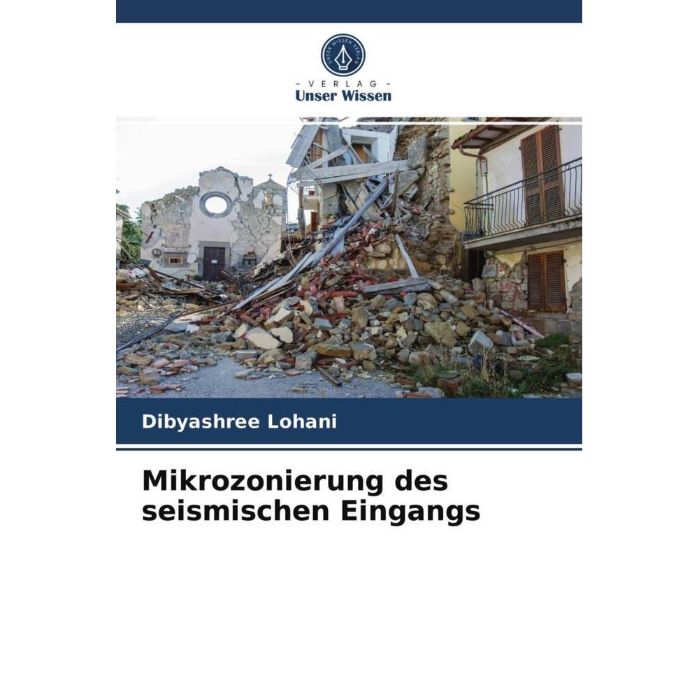 Mikrozonierung des seismischen Eingangs, Fachbücher von Dibyashree Lohani