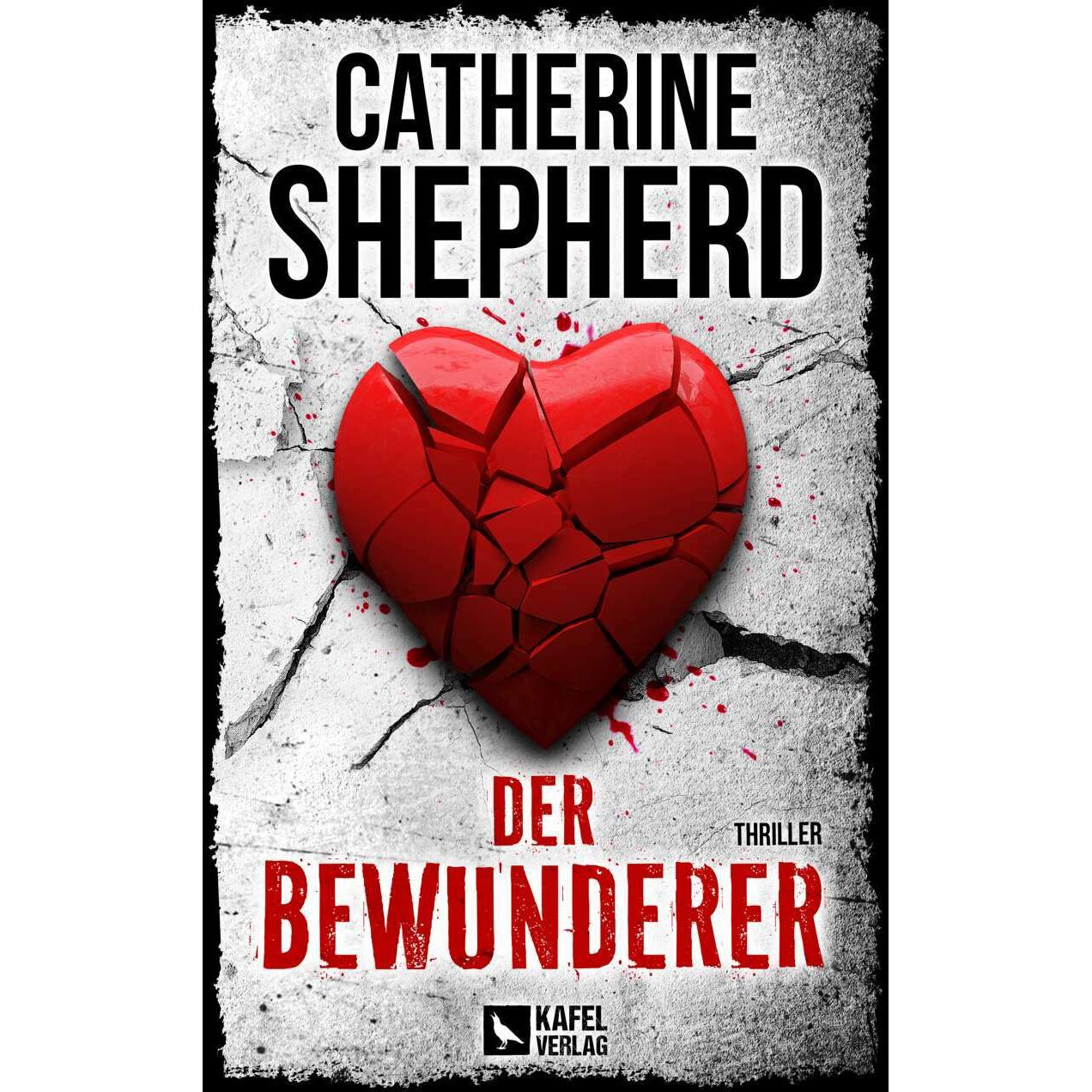 Der Bewunderer: Thriller, Belletristik von Catherine Shepherd