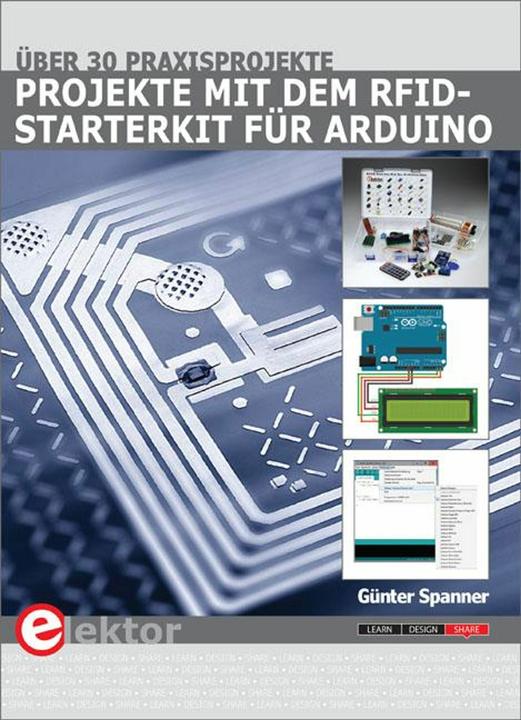 Produktbild Projekte mit dem RFID-Starterkit für Arduino (Deutsch, Günter Spanner, 2017)