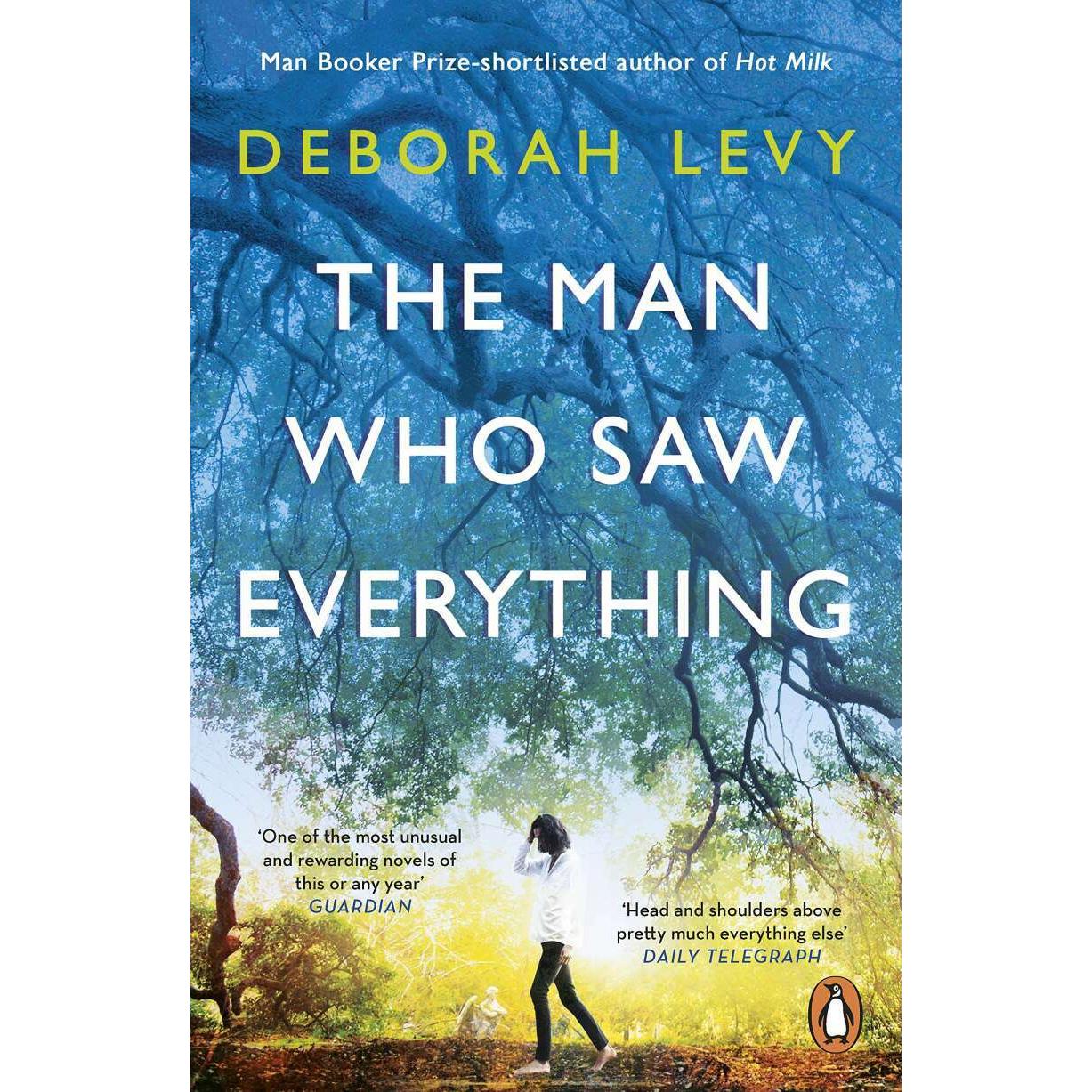 The Man Who Saw Everything, Belletristik von Deborah Levy
