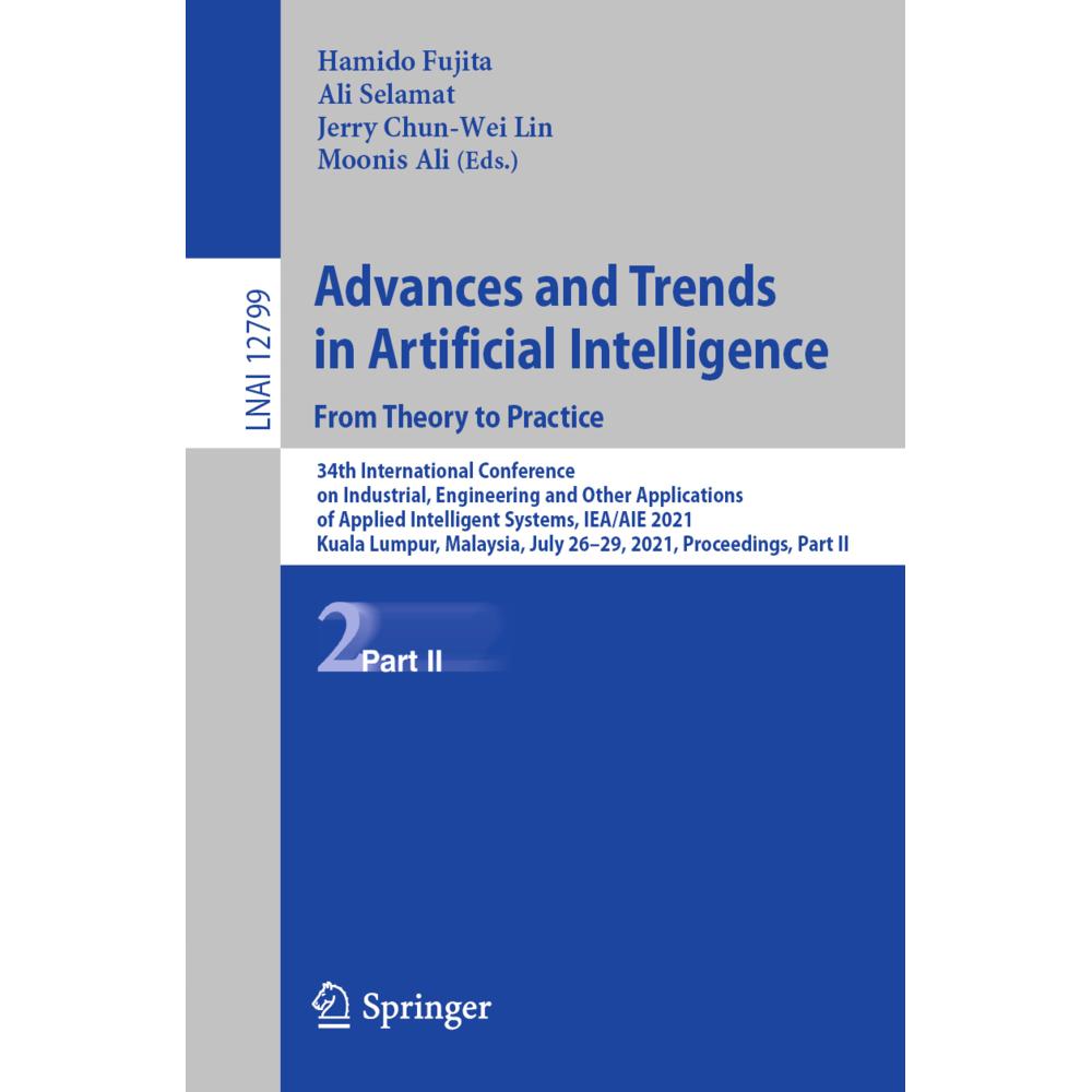 Advances and Trends in Artificial Intelligence. From Theory to Practice, Fachbücher von Jerry Chun-Wei Lin, Hamido Fujit...