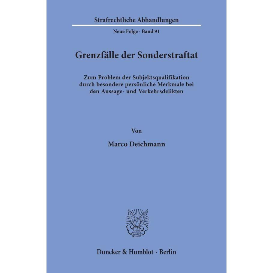 Grenzfälle der Sonderstraftat, Fachbücher von Marco Deichmann