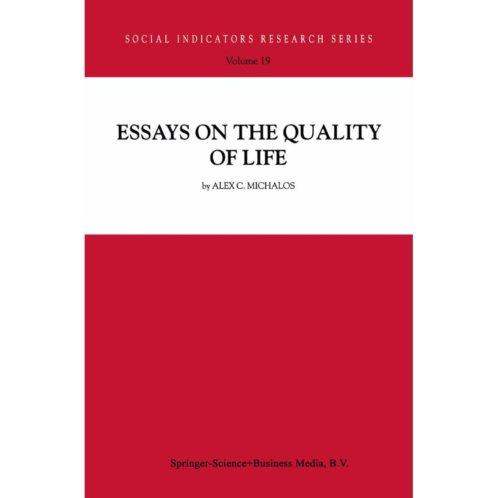 Essays on the Quality of Life, Fachbücher von Alex C. Michalos
