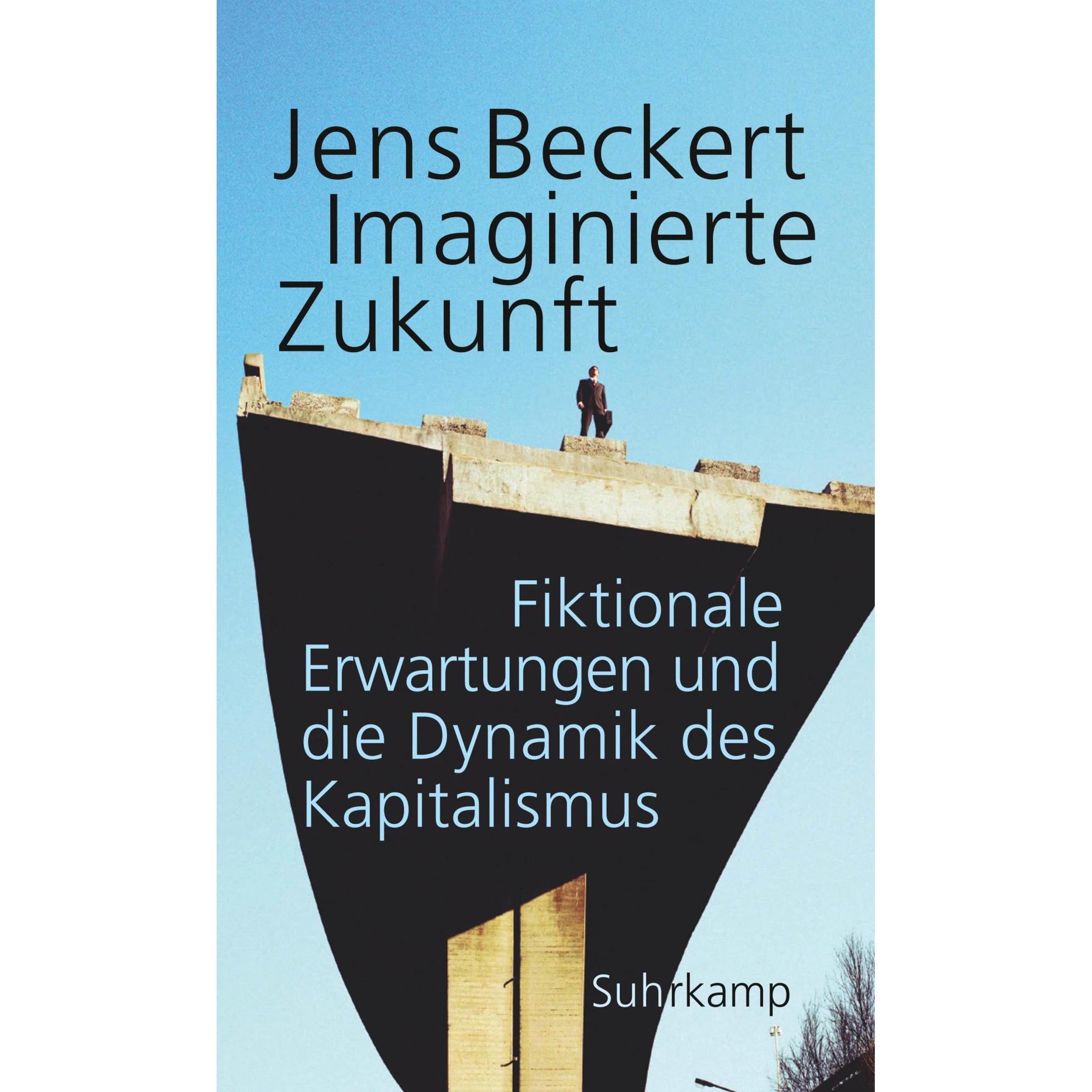 Imaginierte Zukunft, Fachbücher von Jens Beckert