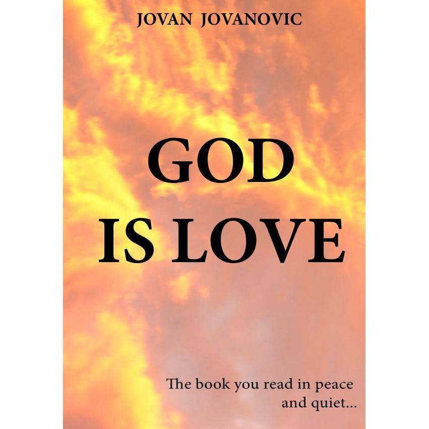 God Is Love, Sachbücher von Jovan Jovanovic