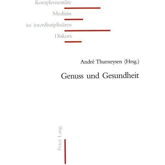 Genuss und Gesundheit, Fachbücher von André Thurneysen