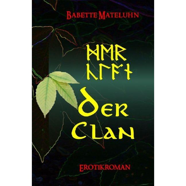 Der Clan, Belletristik von Babette Mateluhn