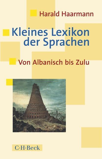 Produktbild Kleines Lexikon der Sprachen (Deutsch, Harald Haarmann, 2017)