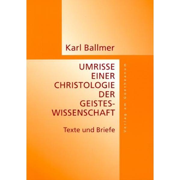 Thumbnail - Umrisse eine Christologie der Geisteswissenschaft, Fachbücher von Karl Ballmer