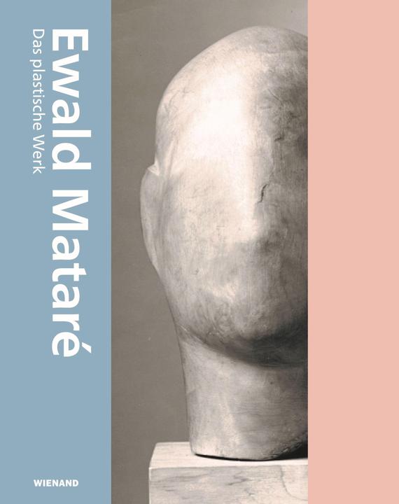 Produktbild Ewald Mataré. Das Plastische Werk (Deutsch, Ewald Matare, Guido de Werd, Harald Kunde, Sabine Maja Schilling, 2024)
