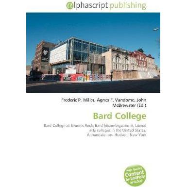Bard College, Schulbücher von Agnes F. Vandome, Frederic P. Miller, John McBrewster