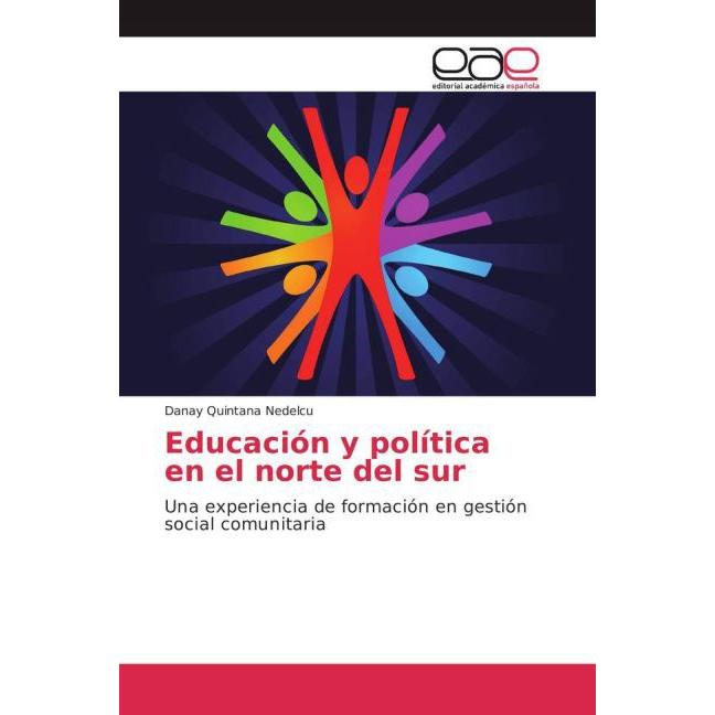 Educación y política en el norte del sur, Fachbücher