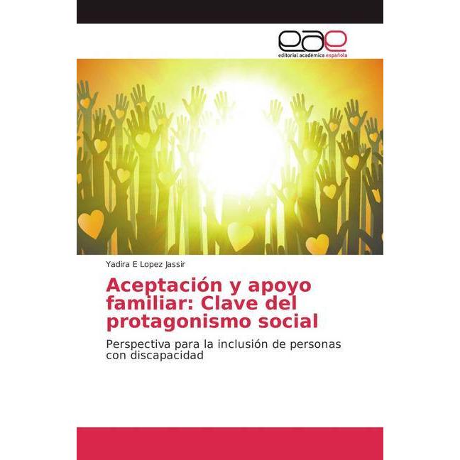 Aceptación y apoyo familiar: Clave del protagonismo social, Ratgeber