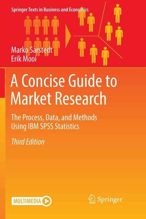 Produktbild A Concise Guide to Market Research (Englisch, Marko Sarstedt, Erik Mooi, 2019)