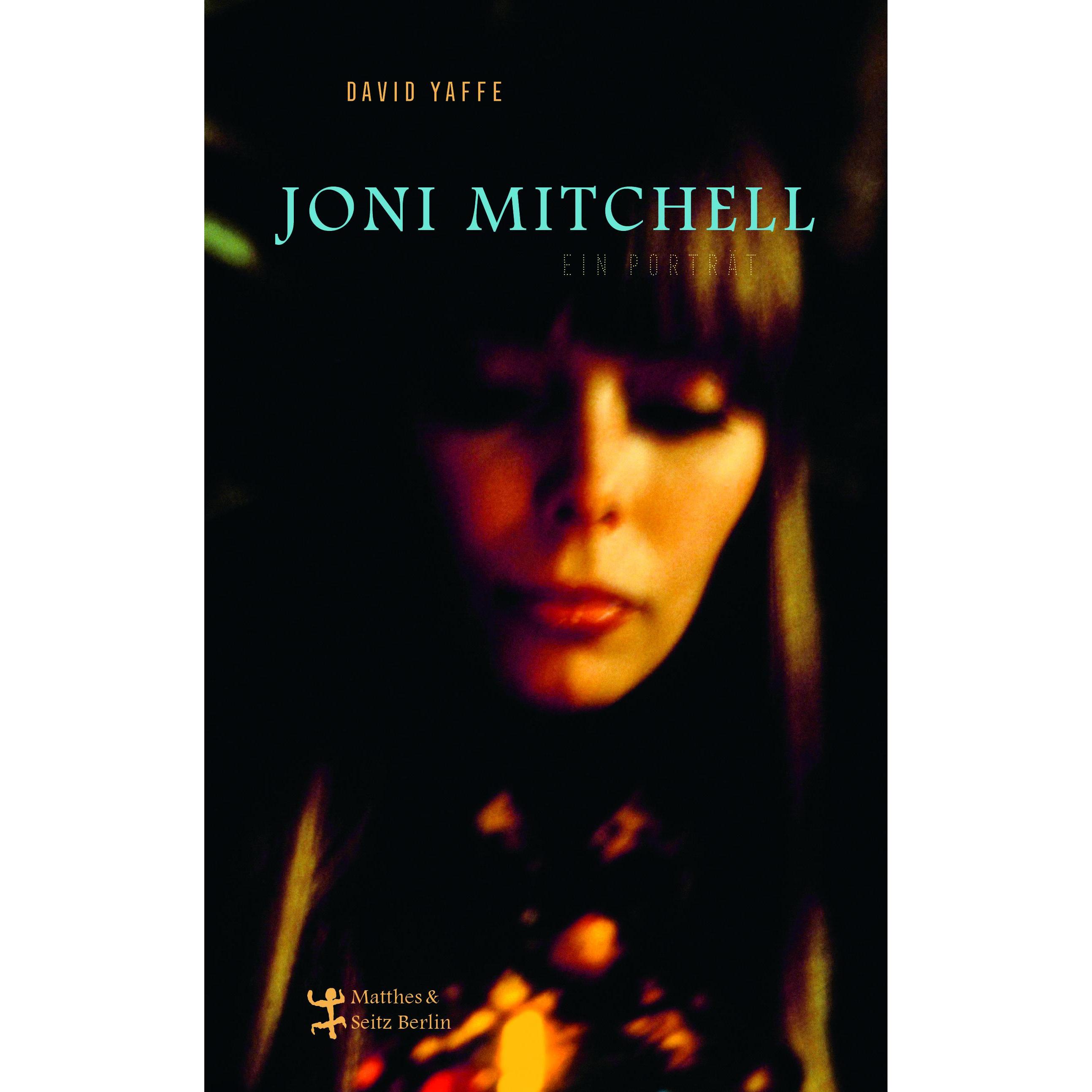 Thumbnail - Joni Mitchell - Ein Porträt, Sachbücher von Michael Kellner, David Yaffe, Thomas Steinfeld
