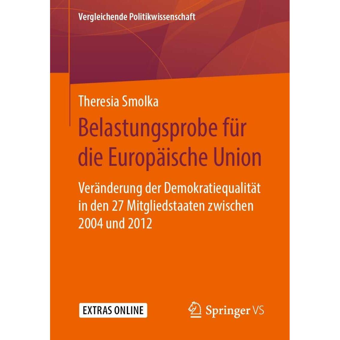 Belastungsprobe für die Europäische Union, Fachbücher von Theresia Smolka