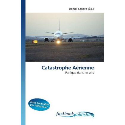 Catastrophe Aérienne, Fachbücher