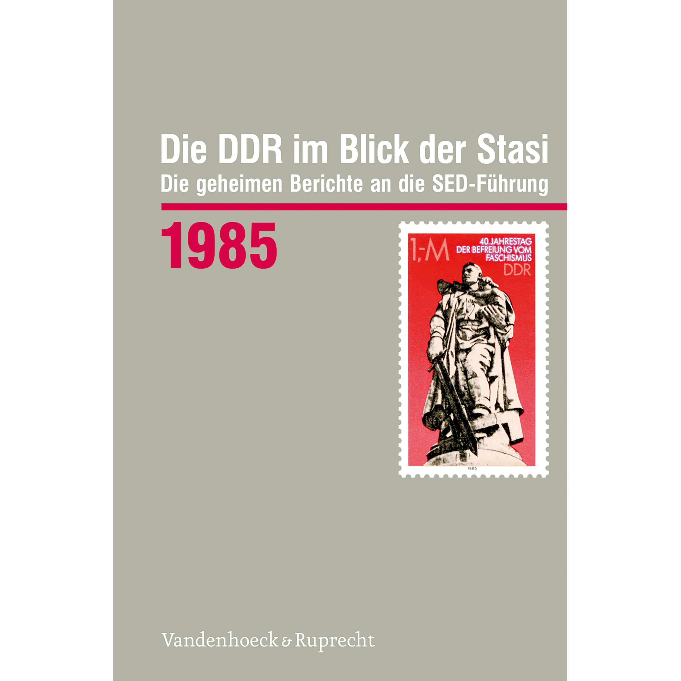 Die DDR im Blick der Stasi 1985, Sachbücher von Florian Schikowski