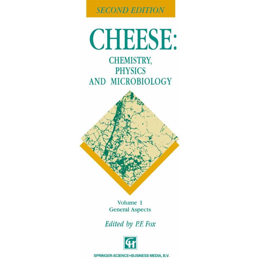 Cheese: Chemistry, Physics and Microbiology, Fachbücher von P. F. Fox